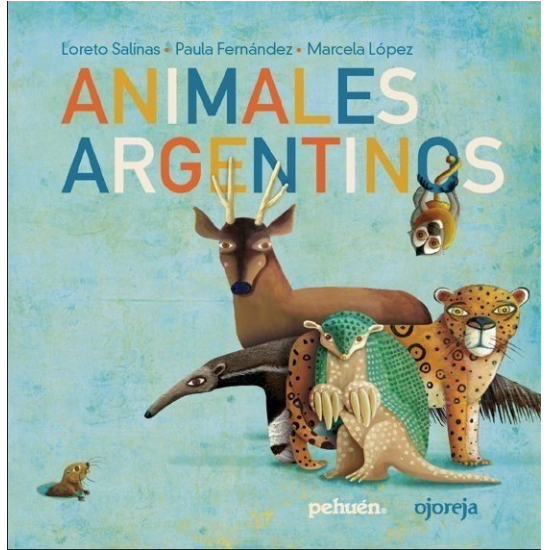 Animales argentinos - Ojoreja Animales argentinos - Ojoreja